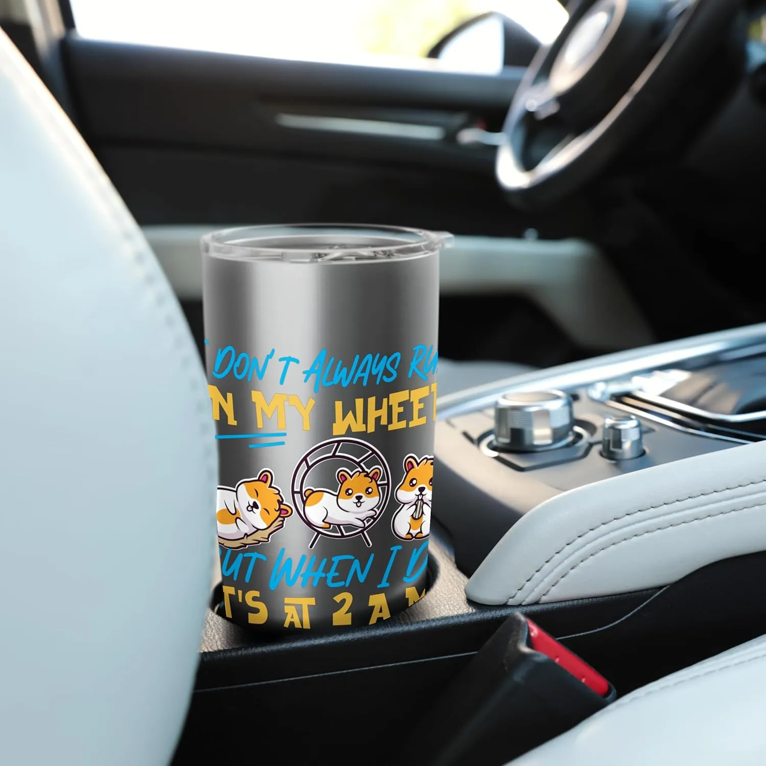 Hamster for Girls: I Don't Always Run on My Wheel Stainless Steel Insulated Tumbler